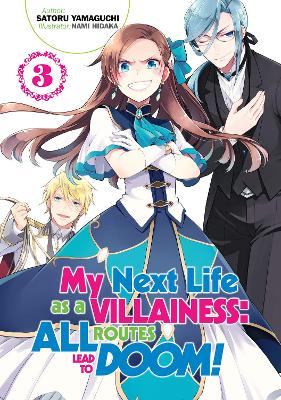 My Next Life as a Villainess: All Routes Lead to Doom! Volume 3 book