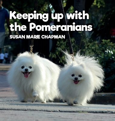 Keeping Up With The Pomeranians book