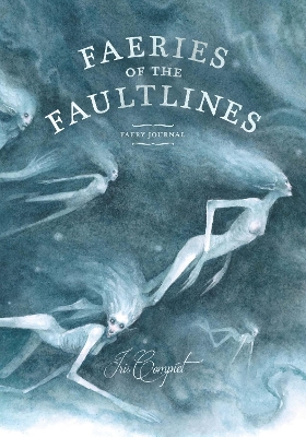 Faeries of the Faultlines: Faery Journal book