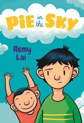 Pie in the Sky by Remy Lai