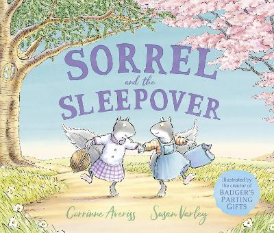 Sorrel and the Sleepover by Corrinne Averiss