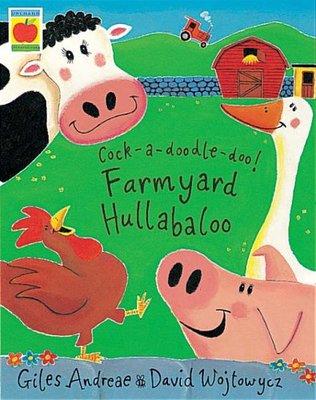 Farmyard Hullabaloo by Giles Andreae