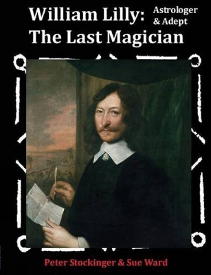 William Lilly: The Last Magician book