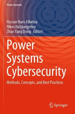 Power Systems Cybersecurity: Methods, Concepts, and Best Practices book