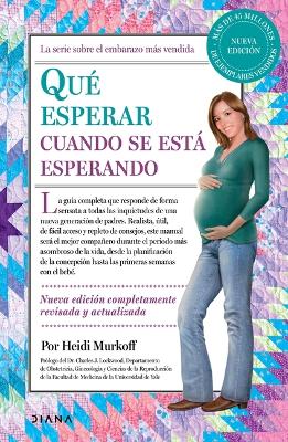 Qué Esperar Cuando Se Está Esperando / What to Expect When You're Expecting by Heidi Murkoff