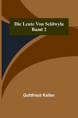 Die Leute von Seldwyla; Band 2 book