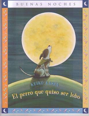 El Perro Que Quiso Ser Lobo book