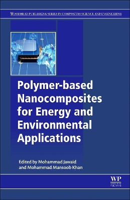 Polymer-based Nanocomposites for Energy and Environmental Applications book