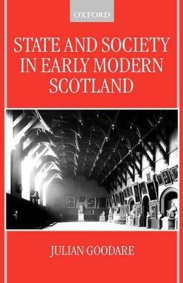 State and Society in Early Modern Scotland book