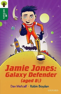 Oxford Reading Tree All Stars: Oxford Level 12 
: Jamie Jones: Galaxy Defender (aged 8 1/2) book