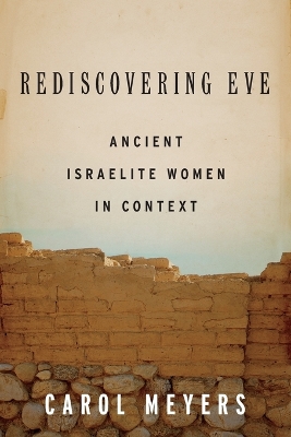 Rediscovering Eve by Carol Meyers