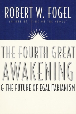 Fourth Great Awakening and the Future of Egalitarianism book