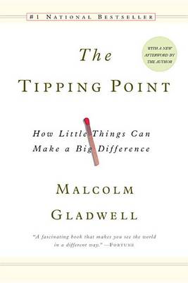 The Tipping Point: How Little Things Can Make a Difference book