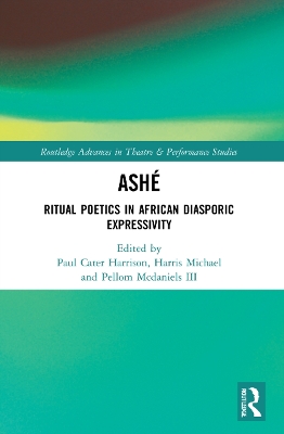 ASHÉ: Ritual Poetics in African Diasporic Expression book