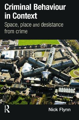 Criminal Behaviour in Context by Nick Flynn