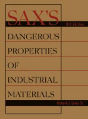 Sax's Dangerous Properties of Industrial Materials by Richard J. Lewis