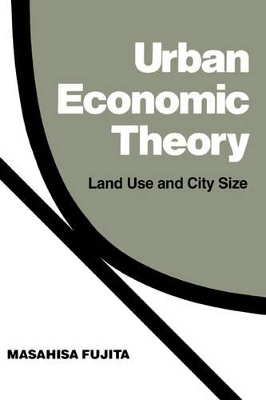 Urban Economic Theory by Masahisa Fujita