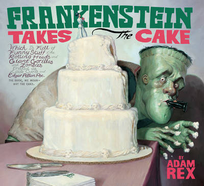 Frankenstein Takes the Cake book