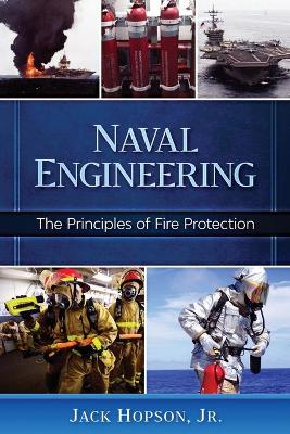 Naval Engineering: The Principles of Fire Protection book