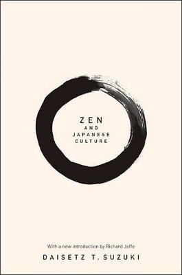 Zen and Japanese Culture by Daisetz T. Suzuki