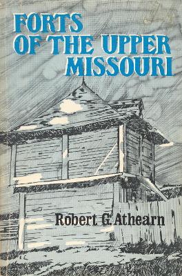 Forts of the Upper Missouri book