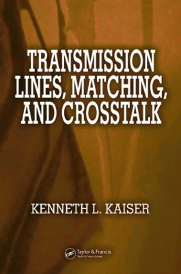 Transmission Lines, Matching, and Crosstalk book