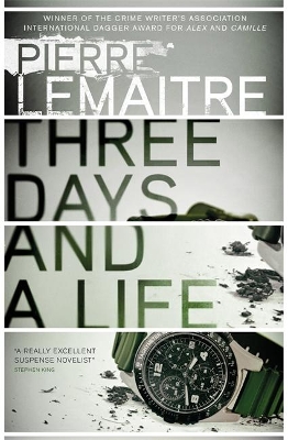 Three Days and a Life by Pierre Lemaitre
