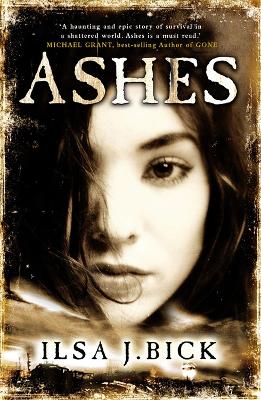 Ashes Trilogy: Ashes by Ilsa J Bick