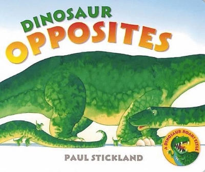 Dino Board: Dinosaur Opposites by Paul Stickland