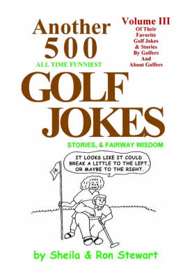 Another 500 All Time Funniest Golf Jokes, Stories & Fairway Wisdom book