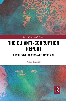The EU Anti-Corruption Report: A Reflexive Governance Approach book