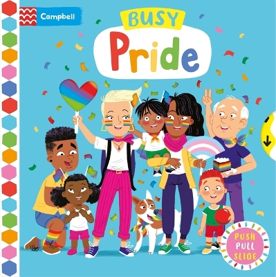 Busy Pride: A Push, Pull and Slide Book by Tommy Doyle