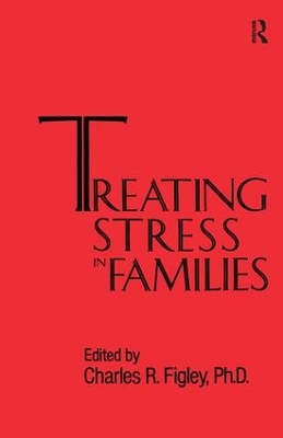 Treating Stress In Families......... by Charles Figley