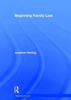 Beginning Family Law by Jonathan Herring