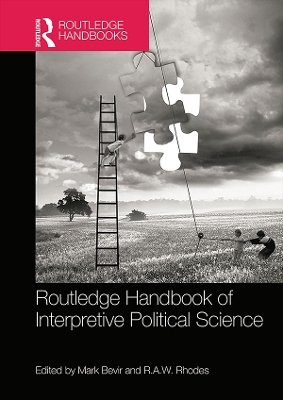 Routledge Handbook of Interpretive Political Science by Mark Bevir