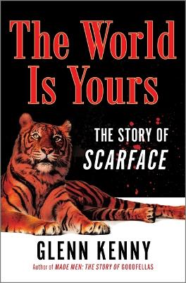 The World Is Yours: The Story of Scarface book