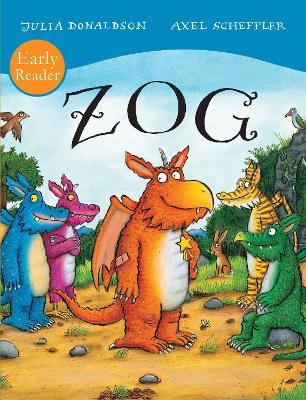 ZOG Early Reader by Julia Donaldson