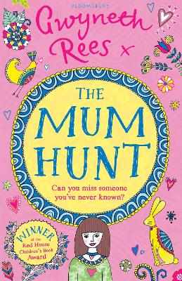 The The Mum Hunt by Gwyneth Rees