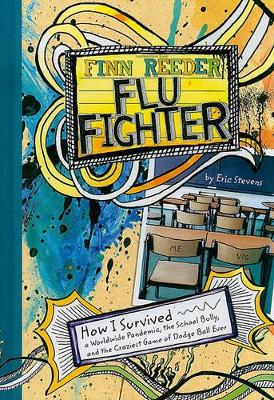 Finn Reeder, Flu Fighter by Eric Stevens