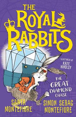 The Royal Rabbits: The Great Diamond Chase by Santa Montefiore
