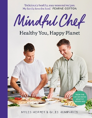 Mindful Chef: Healthy You, Happy Planet by Myles Hopper