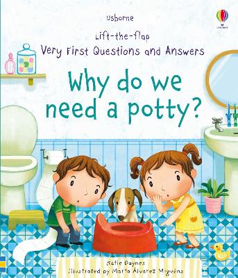 Very First Questions and Answers Why do we need a potty? book