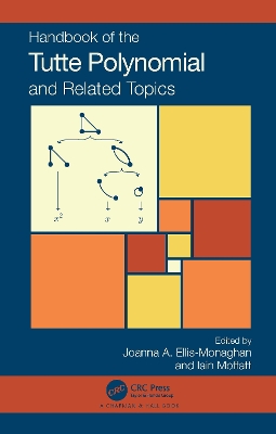 Handbook of the Tutte Polynomial by Joanna A. Ellis-Monaghan