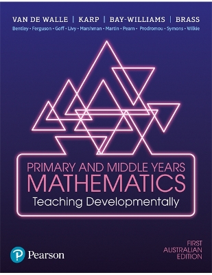 Primary and Middle Years Mathematics: Teaching Developmentally book