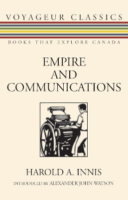 Empire and Communications by Harold A. Innis