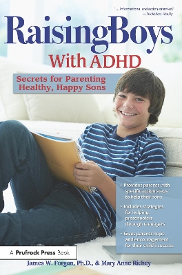 Raising Boys with ADHD by James W. Forgan
