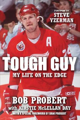 Tough Guy by Bob Probert