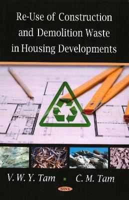 Re-Use of Construction & Demolition Waste in Housing Developments book