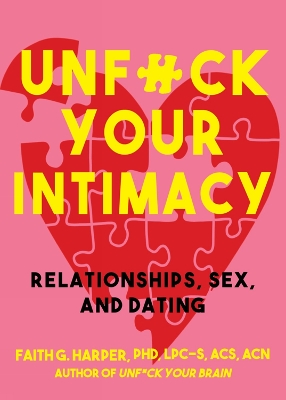 Unf#ck Your Intimacy by Faith G. Harper