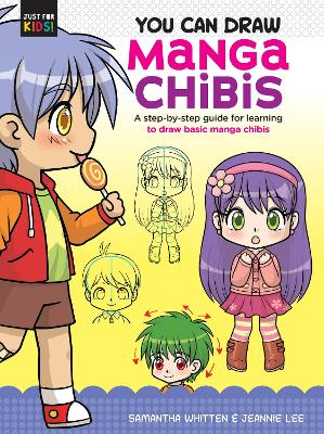 You Can Draw Manga Chibis: A step-by-step guide for learning to draw basic manga chibis: Volume 2 book